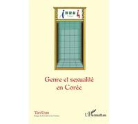 Collectif – Genre et sexualité en Corée – Revue 6 – Broché – L'Harmattan