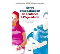 Genre et socialisation de l'enfance à l'âge adulte Expliquer les différence, penser l'égalité - Véronique Rouyer - Eres - broché - Essai