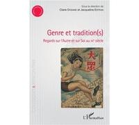Claire Dodane, Jacqueline Estran–Genre et tradition(s):Regards sur l'Autre et sur Soi au XXe siècle