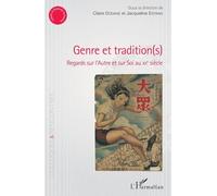 Claire Dodane, Jacqueline Estran–Genre et tradition(s):Regards sur l'Autre et sur Soi au XXe siècle