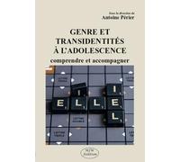 Genre et transidentités à l'adolescence: comprendre et accompagner