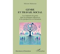 Genre et travail social: Les impensés de genre dans les pratiques éducatives et les perspectives en formation