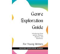 Genre Exploration Guide: Introducing: Fantasy, Mystery, and Adventure.