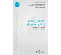 Genre, famille et vulnérabilité – Mélanges en l'honneur de Catherine Philippe