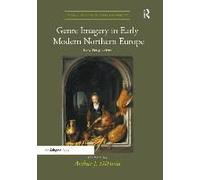 Genre Imagery In Early Modern Northern Europe