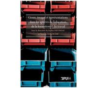 Genre, Images Et Représentations Dans Les Sphères De L'éducation, De La Formation Et Du Travail