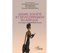 Genre, société et développement en Afrique En hommage au Pr BADINI/KINDA Fatoumata - Éveline Sawadogo-Compaoré - L'harmattan - broché - Essai