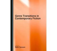 Genre Transitions in Contemporary Fiction