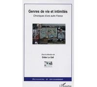 Genres de vie et intimités Chroniques d'une autre France - Didier Le Gall - L'harmattan - broché - Essai