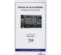 Genres De Vie Et Intimités - Chroniques D'une Autre France
