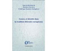 Genres et identité dans la tradition littéraire européenne Dorottya Szavai (Direction), Frédérique Toudoire-Surlapierre (Direction)