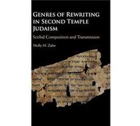 Genres of Rewriting in Second Temple Judaism by Molly M. Zahn Molly M. Zahn (Auteur)