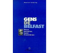 Gens de Belfast Deux peuples sans frontières - Maurice Goldring - L'harmattan - broché - Livre