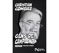 Gens de Campagnol - Christian Combaz - Godefroy Jean-Cyrille Eds - broché - Roman