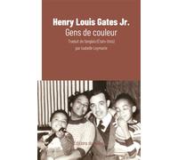 Gens de couleur - GATES JR., Henry Louis - Canoe Editions Du - broché - Roman