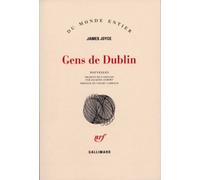 Gens de Dublin James Joyce (Auteur), Valery Larbaud (Préface), Jacques Aubert (Traduction)