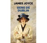 Gens de Dublin - Dubliners - James Joyce - Pocket - Poche - Nouvelles
