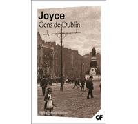 Gens de Dublin - James Joyce - Flammarion - Poche - Nouvelles