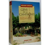 Gens de la campagne au mas des Pialons : scènes de la vie rurale en Provence au milieu du siècle