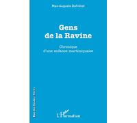 Gens de la Ravine: Chronique d'une enfance martiniquaise