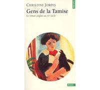 Gens de la Tamise : Le roman anglais au XXe siècle