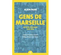 Gens De Marseille - Artistes, Écrivains (1940-2024)