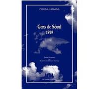 Gens de Séoul 1919 Oriza Hirata (Auteur)