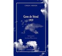 Gens de Séoul 1919 - Oriza Hirata - Solitaires Intempestifs - broché - Théâtre