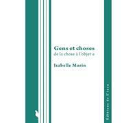 Gens et choses : De la chose à l'objet a
