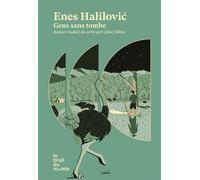 Gens sans tombe - Enes Halilovic - Le Bruit Du Monde - broché - Roman