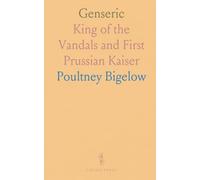 Genseric: King of the Vandals and First Prussian Kaiser
