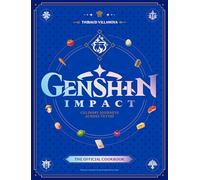 Genshin Impact Official Cookbook: Culinary Journeys Across Teyvat