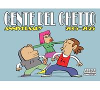 GENTE DEL GHETTO: anniversary 2005 - 2025
