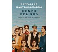 Gente del Sud. Storia di una famiglia