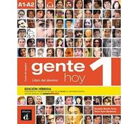 Gente hoy 1 - Edicion hibrida - Libro del alumno + audio MP3. A1-A2