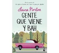 Gente que viene y bah