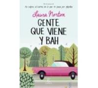 Gente Que Viene Y ¡Bah! - Norton, Laura Norton, Laura (Auteur)