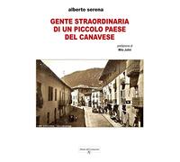 Gente straordinaria di un piccolo paese del Canavese