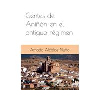 Gentes de Aniñón: en el antiguo régimen