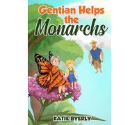 Gentian Helps the Monarchs