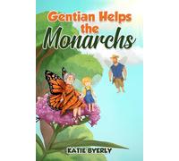 Gentian Helps the Monarchs