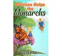 Gentian Helps the Monarchs
