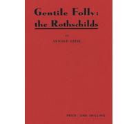 Gentile Folly: The Rothschilds