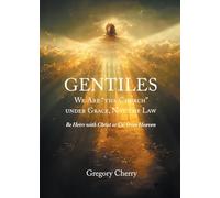 Gentiles We Are "The Church" Under Grace, Not the Law: Be Heirs with Christ or Co-Own Heaven