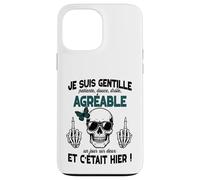 Gentille mais Pas Stupide Cadeau Insolite Humour Femme ado Coque pour iPhone 13 Pro Max