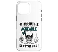Gentille mais Pas Stupide Cadeau Insolite Humour Femme ado Coque pour iPhone 16 Pro Max