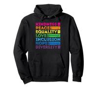 Gentillesse Paix Égalité Amour Inclusion Espoir Diversité LGBT Sweat à Capuche