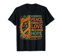 Gentillesse Paix Égalité Amour Inclusion Espoir Diversité Social T-Shirt
