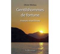 Gentilshommes De Fortune - Moeurs Maritimes