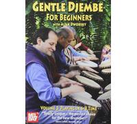 Gentle Djembe for Beginners: Volume 3 Playing in 6/8 Time
